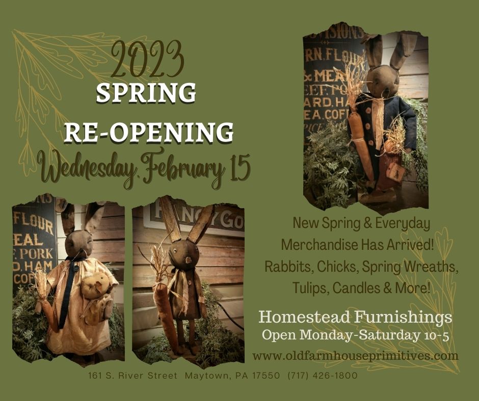 https://homesteadfurnishingsandgifts.com/wp-content/uploads/2023/02/2023-Spring-Re-opening-1.jpg